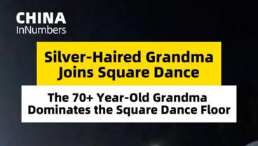 ChinaInNumbers | Silver-haired grandma joins square dance
